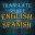 Translate English to Spanish 1.1