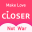 Closer - Make New Cool Firends 7.1.1