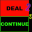 Deal or Continue 2